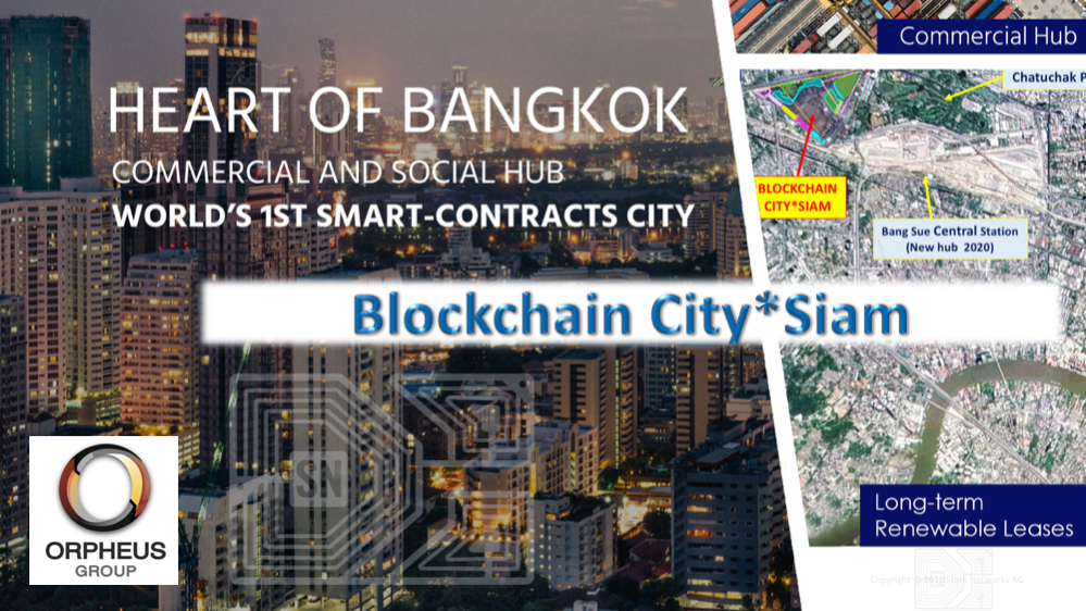 Blockchain City*Siam by Orpheus Group and Stark Networks